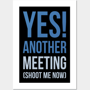 Developer Yes Another Meeting Posters and Art